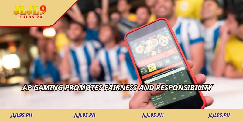 Ap gaming promotes fairness and responsibility