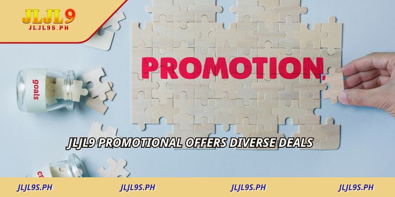 Jljl9 promotional offers diverse deals