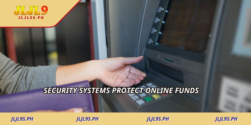Security systems protect online funds