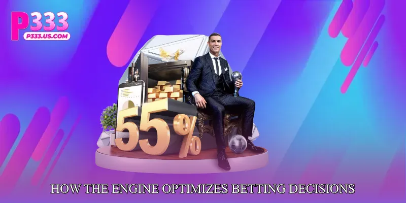 How the Engine Optimizes Betting Decisions