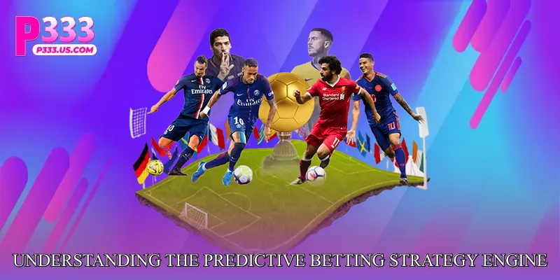 Understanding the Predictive Betting Strategy Engine