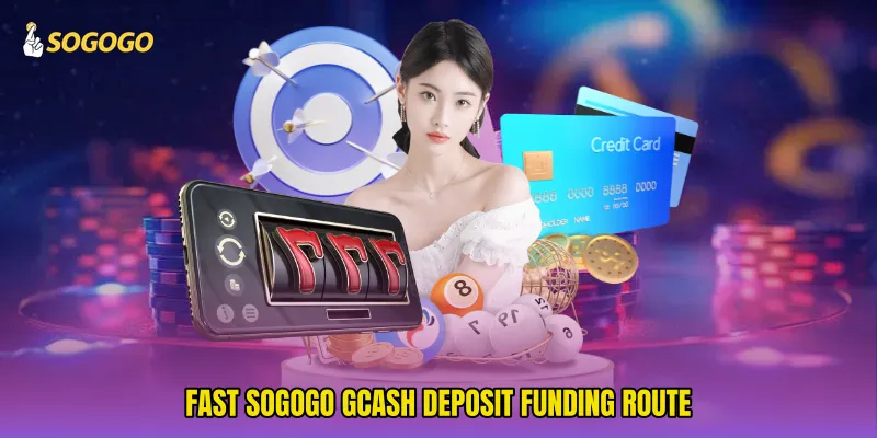 Fast SOGOGO GCash deposit funding route