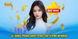 Jili bonus promo Smart Perks For Filipino Members
