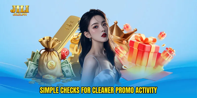 Simple checks for cleaner promo activity
